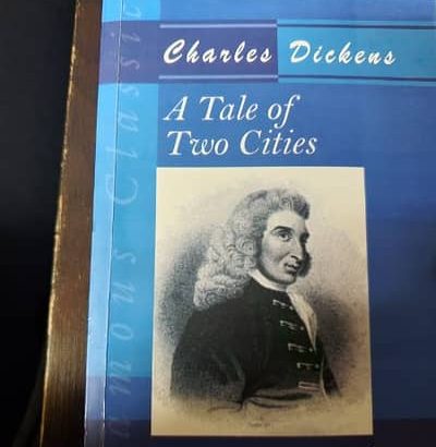 A TALE OF TWO CITIES BY CHARLES DICKENS