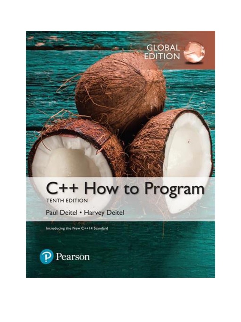 C++ How to Program by (Tenth Edition) by Dietel